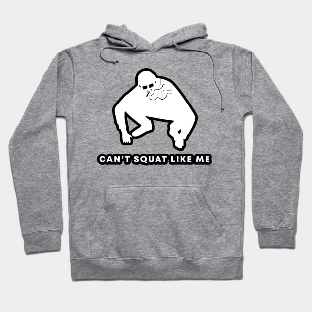 Slav squat - can't squat like me Hoodie by Slavstuff